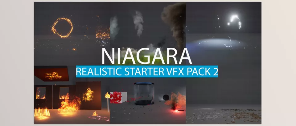 Unreal Engine – Niagara Realistic Starter VFX Pack 2 Download for UE (5.0-5.5)