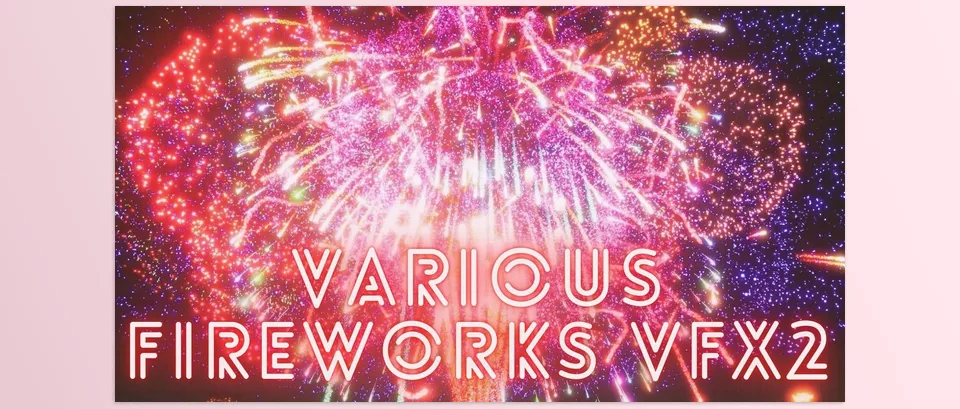 Unreal Engine – Various Fireworks VFX2 Download for UE (5.1+)