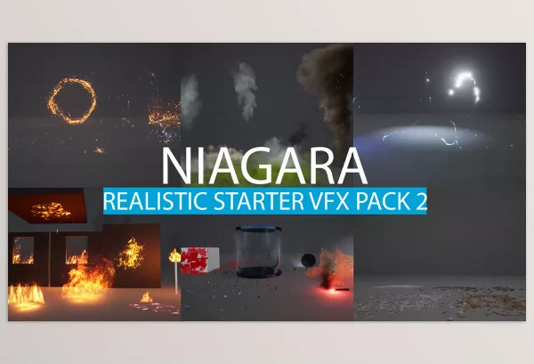 Unreal Engine – Niagara Realistic Starter VFX Pack 2 Download for UE (5.0-5.5)