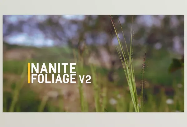 Unreal Engine – Nanite Foliage V2 Download For UE (5.1+)