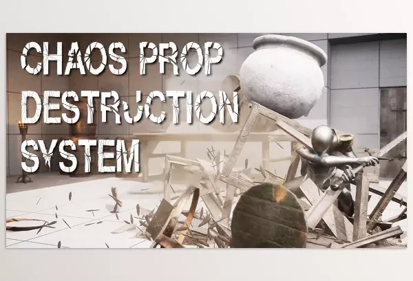 Unreal Engine – Chaos Prop Destruction System Download v5.3 For UE (5.0-5.4)