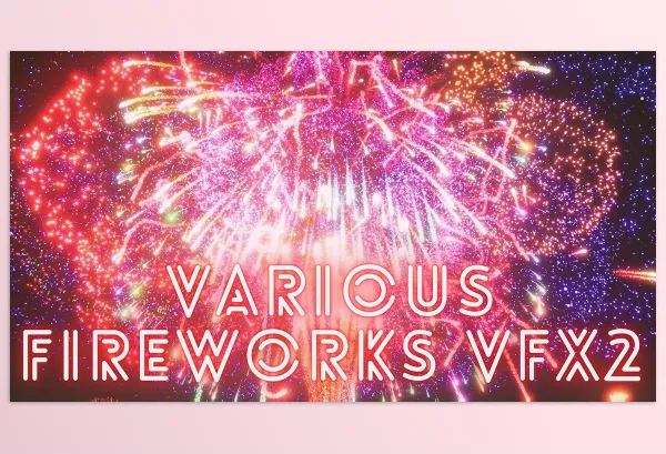 Unreal Engine – Various Fireworks VFX2 Download for UE (5.1+)